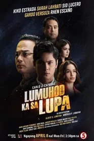 Poster da série Lumuhod Ka Sa Lupa