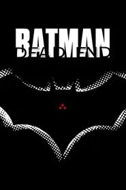 Batman: Dead End movie poster