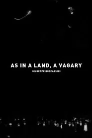 Poster do filme As In A Land, A Vagary