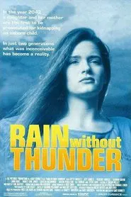 Poster do filme Rain Without Thunder