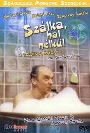 Poster da série Szálka hal nélkül