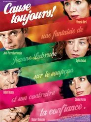 Cause toujours ! movie poster
