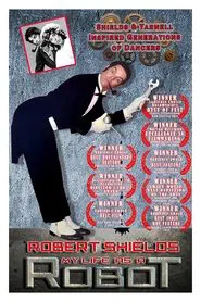 Robert Shields: My Life as a Robot movie poster