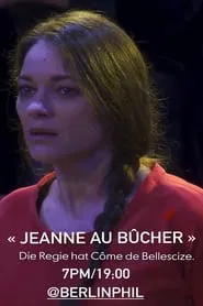 Honegger’s “Jeanne d’Arc au bûcher” with Alan Gilbert and Marion Cotillard movie poster