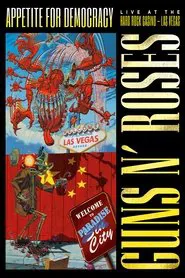Poster do filme Guns N' Roses: Appetite for Democracy – Live at the Hard Rock Casino, Las Vegas