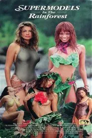 Supermodels in the Rainforest movie poster