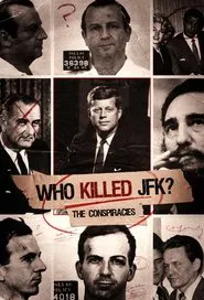 Poster do filme Who Killed JFK: The Conspiracies