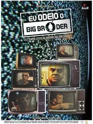 Eu Odeio Big Bróder movie poster