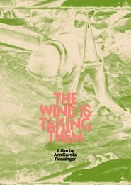 The Wind Is Taking Them movie poster