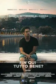 Fin qui tutto bene? movie poster