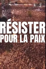 Résister pour la paix movie poster