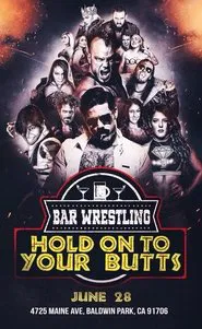 Bar Wrestling 13: Hold On To Your Butts movie poster