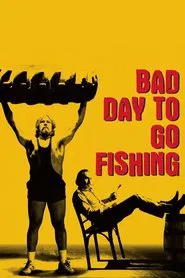Bad Day to Go Fishing movie poster