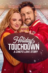 Poster do filme Holiday Touchdown: A Chiefs Love Story