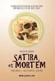 Satira, et Mortem movie poster