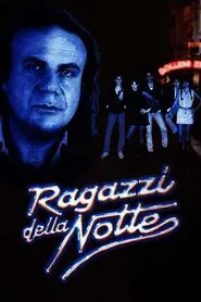 Ragazzi della notte movie poster