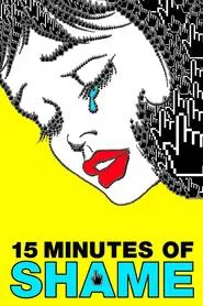 15 Minutes of Shame movie poster