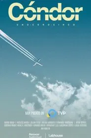 Cóndor Uno Cero Cinco tv show poster