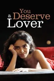 You Deserve a Lover movie poster