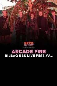 Arcade Fire - Bilbao BBK Live Festival 2024 movie poster