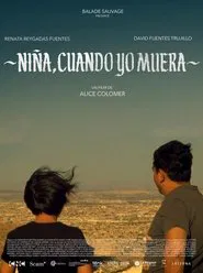 Niña, cuando yo muera movie poster