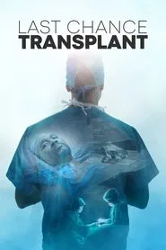 Last Chance Transplant tv show poster