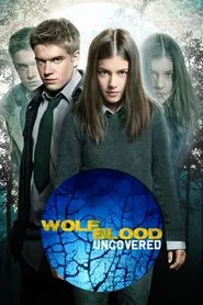 Wolfblood Uncovered tv show poster