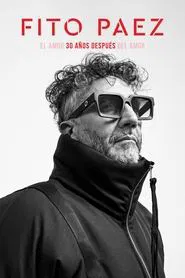 Fito Páez | El amor 30 años después del amor movie poster
