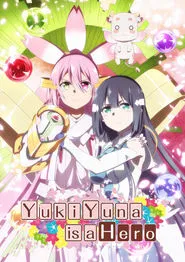 Yuuki Yuuna Is a Hero tv show poster