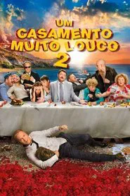 Poster do filme Um Casamento Muito Louco 2