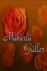 Mühürlü Güller tv show poster