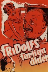 Fridolfs farliga ålder movie poster