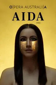 Opera Australia: Aida movie poster