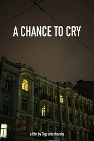 Poster do filme A Chance to Cry