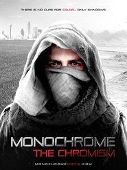 Monochrome: The Chromism movie poster