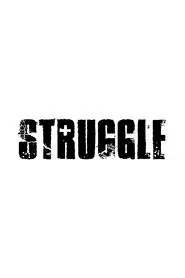 Struggle movie poster