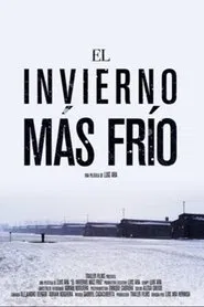 El Invierno Más Frío movie poster