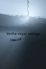 Venha Vagar Comigo movie poster