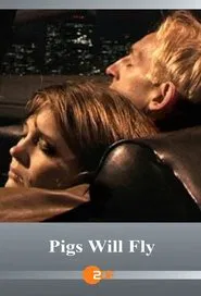 Pigs Will Fly movie poster