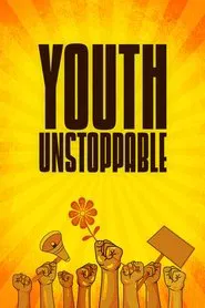 Youth Unstoppable movie poster