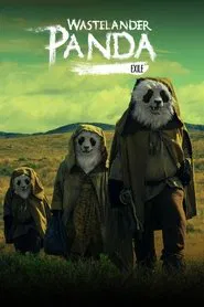 Wastelander Panda: Exile tv show poster