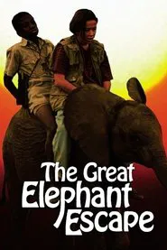 The Great Elephant Escape movie poster