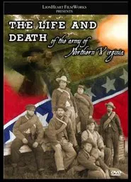 Poster do filme The Life & Death of the Army of Northern Virginia