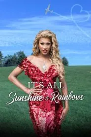 It's All Sunshine and Rainbows movie poster