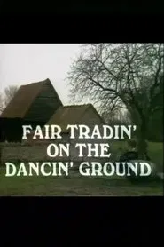 Poster do filme Fair Tradin' on the Dancin' Ground