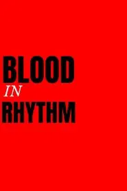 Blood In Rhythm movie poster