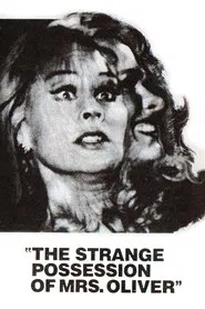 The Strange Possession of Mrs. Oliver movie poster