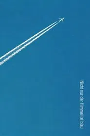 Nicht nur der Himmel ist blau movie poster