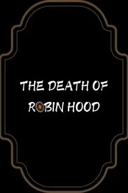 The Death of Robin Hood movie poster