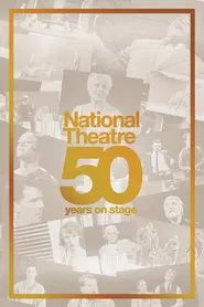 National Theatre Live: 50 Years on Stage movie poster